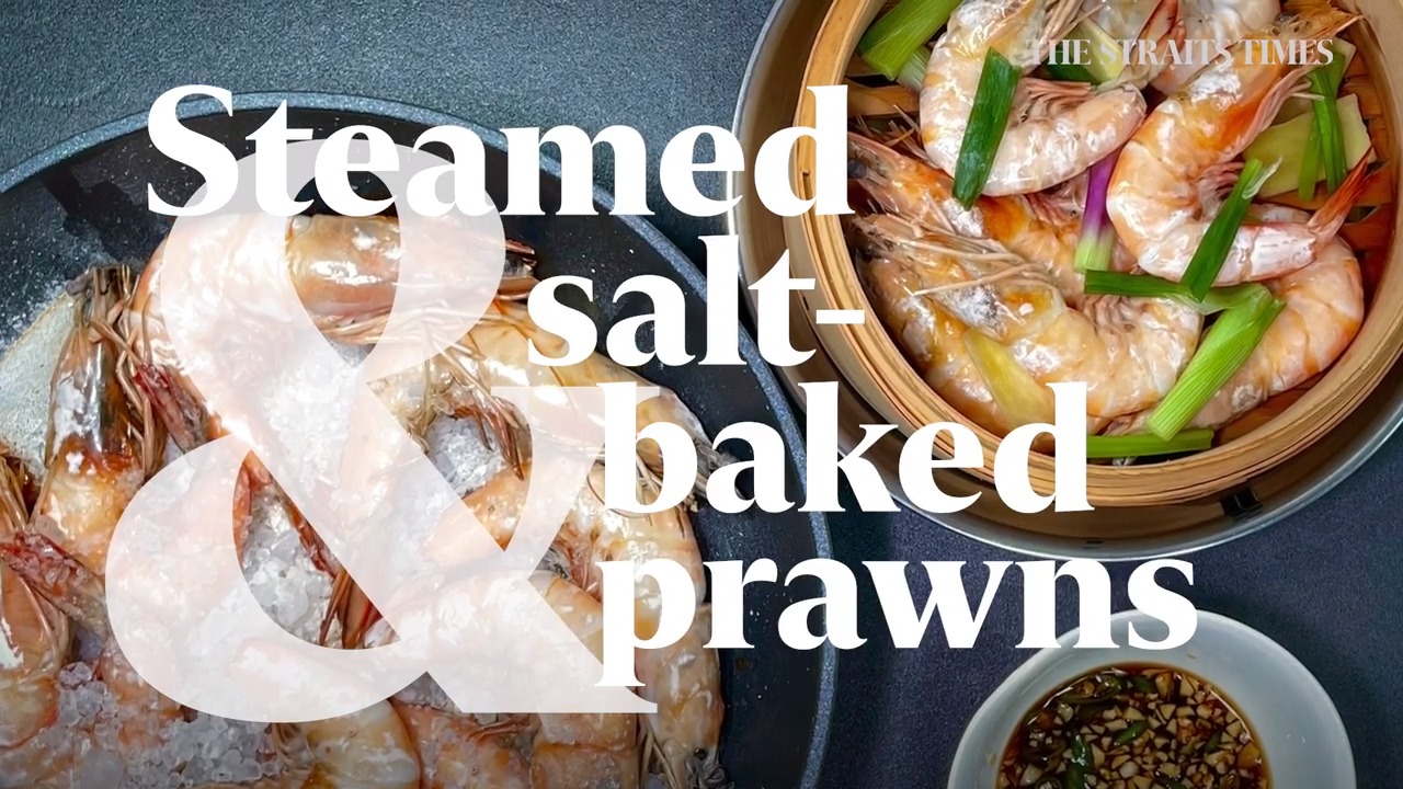 Comfort Cooking: Two ways to cook prawns – salt-baked or steamed, Food News & Top Stories