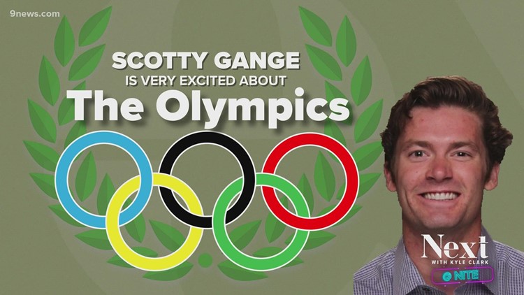 SCOTTY GANGE IS VERY EXCITED ABOUT THE OLYMPICS, one last time