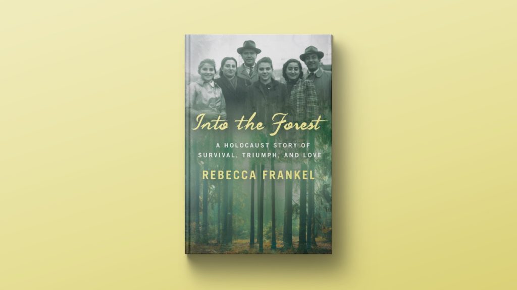 Many Jews fleeing Nazi rule spent years hiding in forests. A new book tells their stories