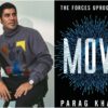 Book review: Mobility as destiny in Parag Khanna's Move