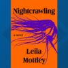 ‘Nightcrawling:’ Leila Mottley novel is Oprah’s guide membership choose